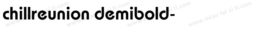 chillreunion demibold字体转换